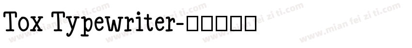 Tox Typewriter字体转换